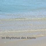 Im Rhythmus des Atems, 1 Audio-CD