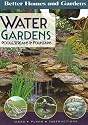 Better Homes and Gardens Water Gardens: Pools, Streams and Fountains (Better Homes & Gardens Gardening)
