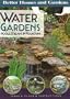 Better Homes and Gardens Water Gardens: Pools, Streams and Fountains (Better Homes & Gardens Gardening)