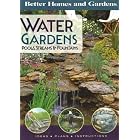 Click here to buy Water Gardens, Pools, Streams and Fountains (Better Homes and Gardens) by  Better Homes and Gardens.