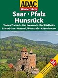 ADAC Wanderf&uuml;hrer Saar-Pfalz-Hunsr&uuml;ck: Traben-Trabach, Bad Kreuznach, Bad D&uuml;rkheim, Saarbr&uuml;cken, Neustadt/Weinstra&szlig;e und Kaiserslauten - k.A.