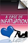 A Case of Infatuation