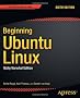 Beginning Ubuntu Linux: Natty Narwhal 6th Edition