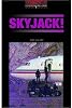 Skyjack! (Oxford Bookworms Library)