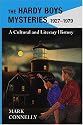 The Hardy Boys Mysteries, 1927-1979: A Cultural and Literary History