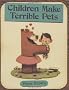 Children Make Terrible Pets