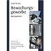Basiswissen Sachkundepr�fung Bewachungsgewerbe � 34a GewO - Grundlagen f�r Lehrgang und Selbstunterricht f�r Unterrichtungsverfahren und Sachkundepr�fung