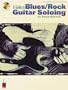 A Guide to Blues/Rock Guitar Soloing (Guitar Educational) (Book & CD)