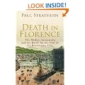 Death in Florence: the Medici, Savonarola and the Battle for the Soul of the Renaissance City