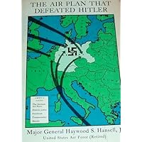 Air Plan That Defeated Hitler (Flights : Its First Seventy-Five Years Series)