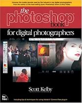 The Photoshop Book for Digital Photographers (Voices That Matter)
