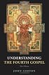 Understanding the Fourth Gospel