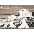 A.I. Artificial Intelligence: From Stanley Kubrick to Steven Spielberg: The Vision Behind the Film by Cynthia Breazeal, Jan Harlan, Jane M. Struthers, and Chris Baker