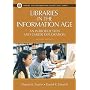 Libraries in the Information Age (Library and Information Science Text Series)