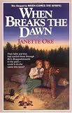 When Breaks the Dawn (Canadian West Series)
