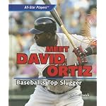 Meet David Ortiz: Baseball's Top Slugger (All-Star Players) book cover