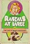Rascals At Large, Or, The Clue in the Old Nostalgia