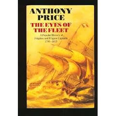 Eyes of the Fleet: Popular History of Frigates and Frigate Captains, 1793-1815