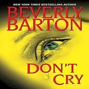 Don't Cry | [Beverly Barton]