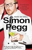 Nerd Do Well: A Small Boy’s Journey to Becoming a Big Kid Nerd Do Well: A Small Boy’s Journey to Becoming a Big Kid