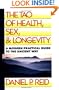 The Tao of Health, Sex, and Longevity: A Modern Practical Guide to the Ancient Way (Fireside Books (Fireside))
