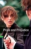 Oxford Bookworms Library, New Edition: Level 6 (2,500 headwords) Pride and Prejudice Audio CD Pack