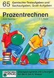 Prozentrechnen - Gemischte Textaufgaben und Sachaufgaben, 6.-9 - Klasse - Adolf Hauschka