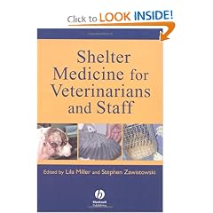 Shelter Medicine for Veterinarians and Staff by Lila Miller and Stephen Zawistowski