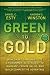 Green to Gold: How Smart Companies Use Environmental Strategy to Innovate, Create Value, and Build Competitive Advantage