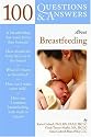 100 Questions & Answers About Breastfeeding