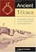 Ancient Titicaca: The Evolution of Complex Society in Southern Peru and Northern Bolivia