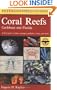 A Field Guide to Coral Reefs: Caribbean and Florida (Peterson Field Guide)