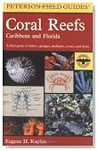 A Field Guide to Coral Reefs: Caribbean and Florida (Peterson Field Guides)