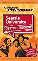 Seattle University: Off the Record - College Prowler (College Prowler: Seattle University Off the Record)