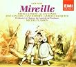Gounod - Mireille / Freni � Vanzo � Van Dam � Rhodes � Bacquier � Capitole de Toulouse � Plasson