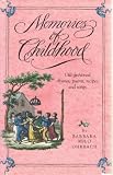 Memories of childhood : old-fashioned rhymes, poems, recipes, and songs