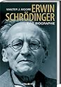Erwin Schrödinger: Eine Biogrphie