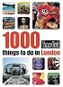 Time Out 1000 Things to Do in London (Time Out Guides)