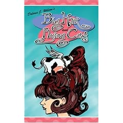Big Hair and Flying Cows (Sweet Meadows Series #1)
