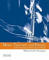 Music, Thought, and Feeling: Understanding the Psychology of Music