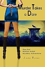 Murder Takes a Dare: The First Marisa Adair Mystery Adventure (Marisa Adair Mysteries Book 1)