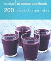 Hamlyn All Colour Cookbook 200 Juices & Smoothies: 200 Juices and Smoothies