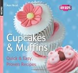 Cupcakes & Muffins (Quick and Easy, Proven Recipes Series)
