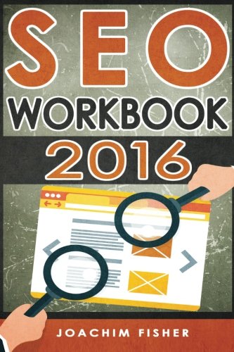 seo: SEO Workbook 2016 (SEO, SEO 2016, SEO Workbook)
