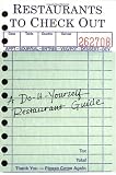 Restaurants to Check Out: A Do-It-Yourself Restaurant Guide