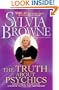 The Truth About Psychics: What's Real, What's Not, and How to Tell the Difference