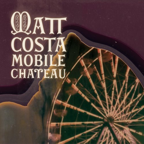 Matt Costa-Mobile Chateau