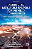 Distributed Renewable Energies for Off-Grid Communities: Strategies and Technologies toward Achieving Sustainability in Energy Generation and Supply