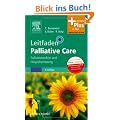 Leitfaden Palliative Care: Palliativmedizin und Hospizbetreuung - mit Zugang zum Elsevier-Portal