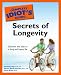 The Complete Idiot's Guide to the Secrets of Longevity